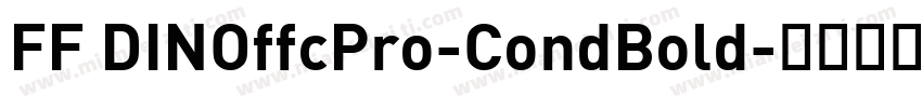 FF DINOffcPro-CondBold字体转换